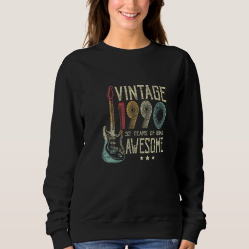 32nd Birthday Womens Mens Vintage Awesome 1990 Gui Sweatshirt