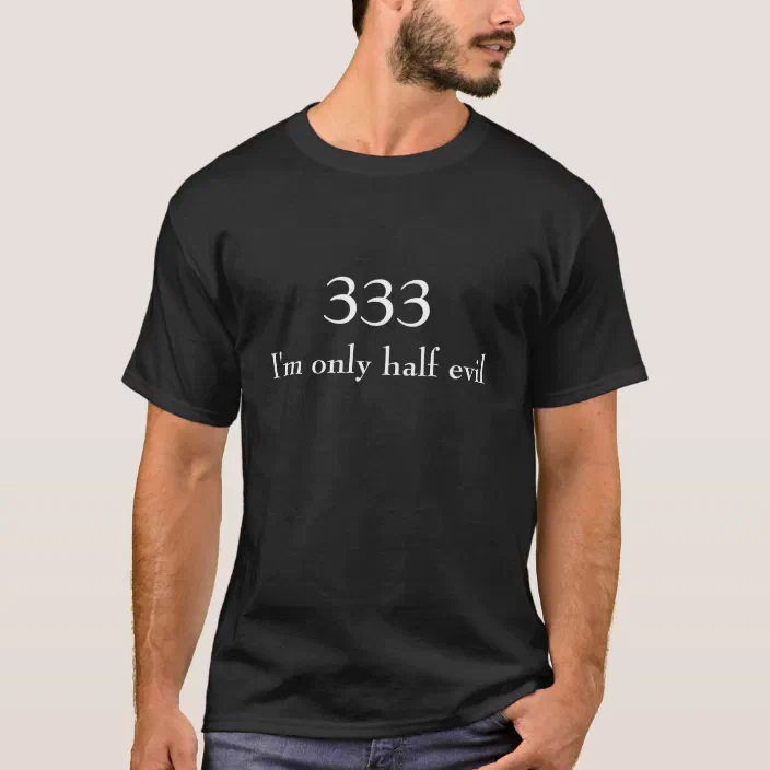 333 Only Half Evil WOMENS T-SHIRT 666 Devil Rude Funny Present birthday gift