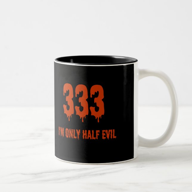 333 Only Half Evil Two-Tone Coffee Mug (Right)