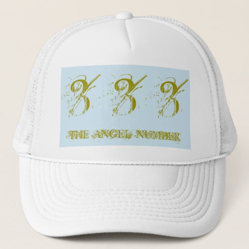 333 _ THE ANGEL NUMBER  Trucker Hat White Trucker Hat