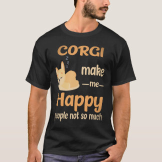 33 Corgi Make Me Happy People Not So Much Corgi T-Shirt