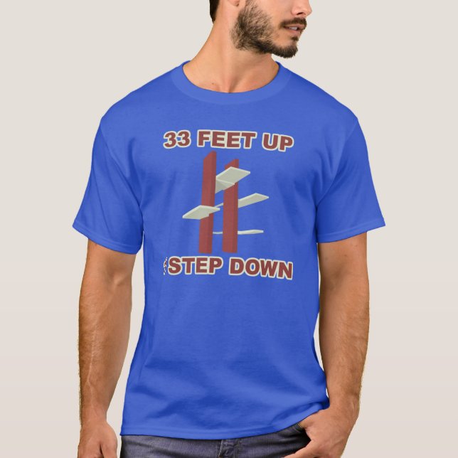 "33 Feet Up 1 Step Down" Platform Diving T-Shirt (Front)