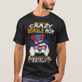 33 I'm The Crazy Beagle Mom Beagle T-Shirt