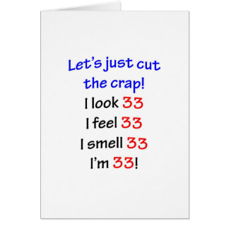33  Let's cut the crap