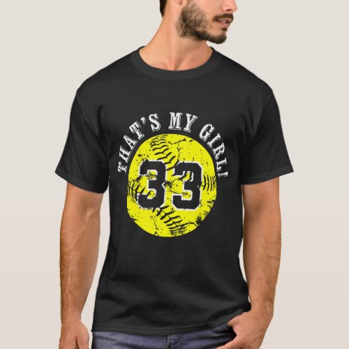 33 Softball Player Thats My Girl Cheer Mom Dad T_Shirt