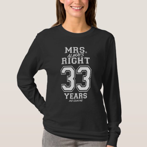 33 Years Being Mrs Always Right Funny Couples Ann T_Shirt