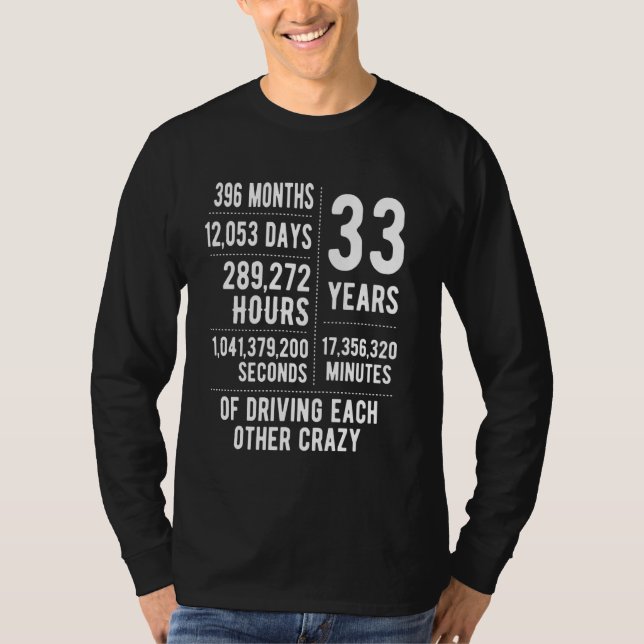 33 Years Married Funny 33rd Wedding Anniversary T-Shirt (Front)