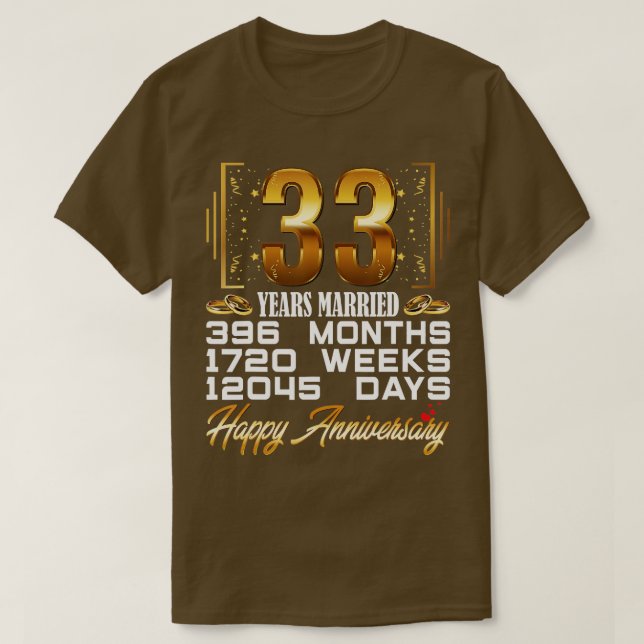 33 Years Married  Funny 33rd Wedding Anniversary  T-Shirt (Design Front)