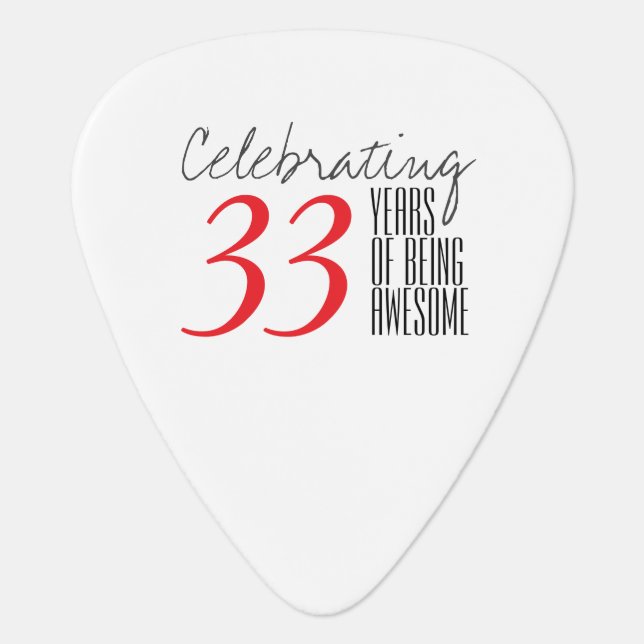 33 years of being awesome guitar pick (Front)