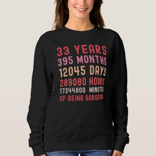 33 Years Of Being Gorgeous  Pink 33rd Birthday Par Sweatshirt