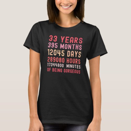 33 Years Of Being Gorgeous  Pink 33rd Birthday Par T_Shirt