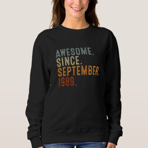 33 Years Old  Awesome Since September 1989 33th Bi Sweatshirt