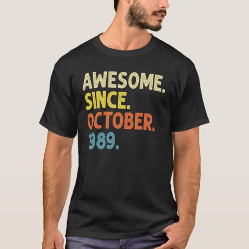 33 Years Old Funny Awesome Since October 1989 33rd T_Shirt