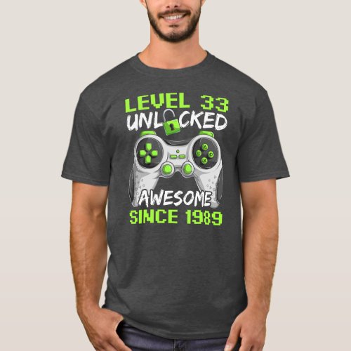 33 Years Old Gamer Man Birthday 33 Level Unlocked T_Shirt