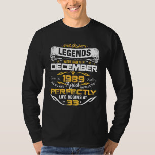 33 Years Old Legends Born In December 1989 33rd B T-Shirt