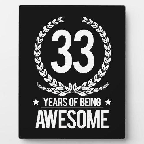 33rd Birthday 33 Years Of Being Awesome Plaque