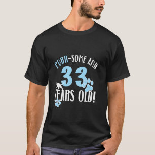 33rd Birthday 33 Years Old Cat Mom Cat Lover Birth T-Shirt