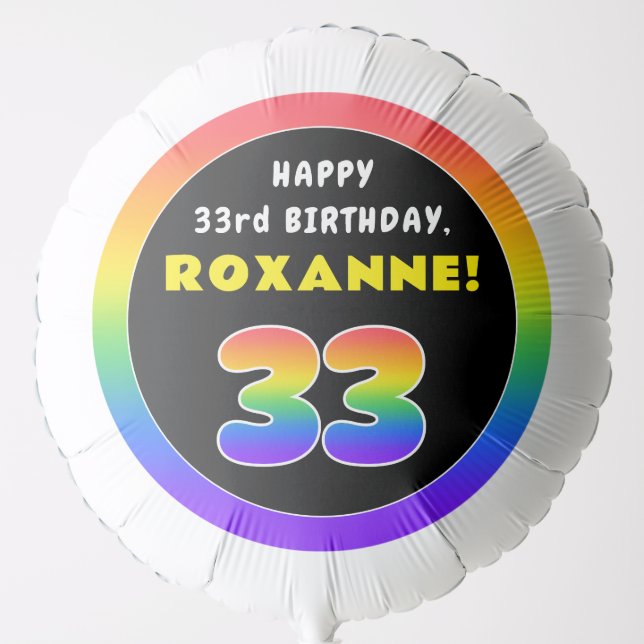 33rd Birthday: Colorful Rainbow # 33, Custom Name Balloon (Front)