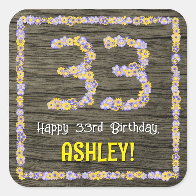 33rd Birthday: Floral Number, Faux Wood Look, Name Square Sticker (Front)