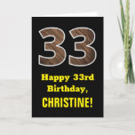 [ Thumbnail: 33rd Birthday: Name, Faux Wood Grain Pattern "33" Card ]