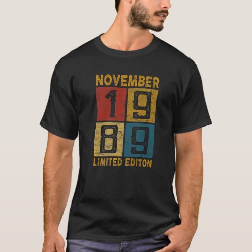 33rd Birthday November 1989 Born in 1989 33 Yrs Ol T_Shirt