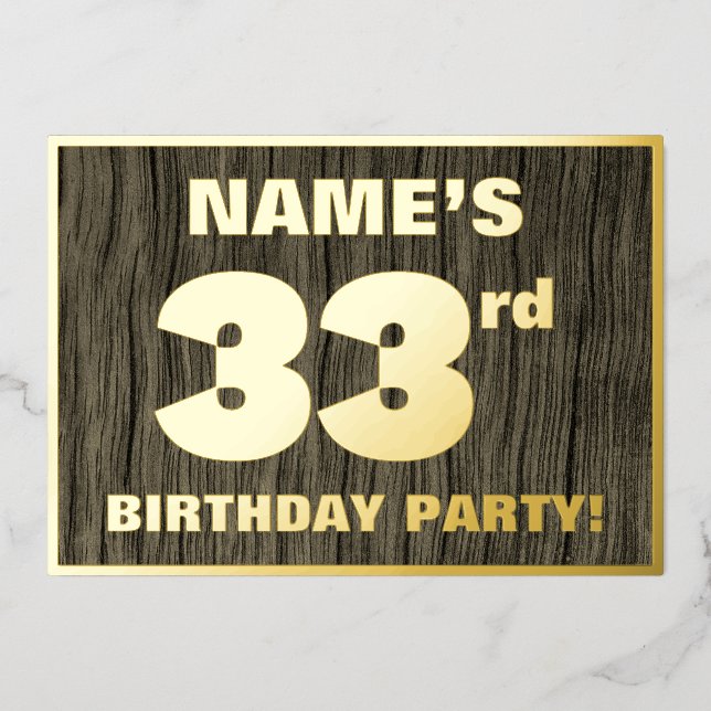 33rd Birthday Party: Bold, Faux Wood Grain Pattern Foil Invitation (Front)