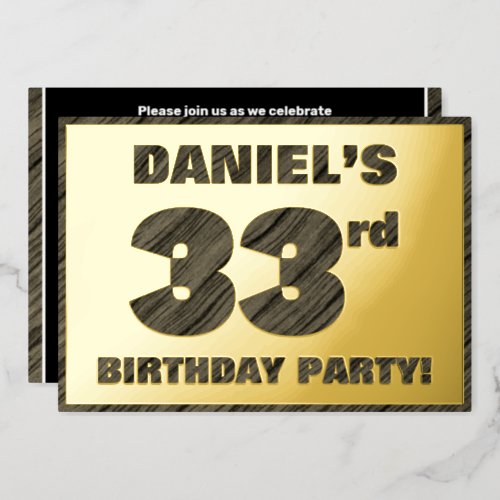 33rd Birthday Party  Bold Faux Wood Grain Text Foil Invitation