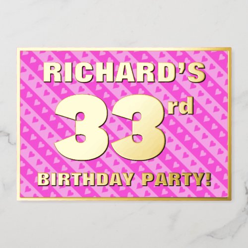 33rd Birthday Party  Fun Pink Hearts and Stripes Foil Invitation