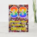 [ Thumbnail: 33rd Birthday; Rustic Autumn Leaves; Rainbow "33" Card ]