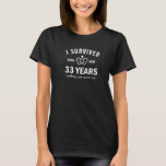 33Rd Wedding Anniversary For Her Survived 33 Years T-Shirt<br><div class="desc">33rd Wedding Anniversary Funny Wife Survived 33 Years With Him Cloths. Wedding Anniversary Couple Funny Dress - TooMerch</div>