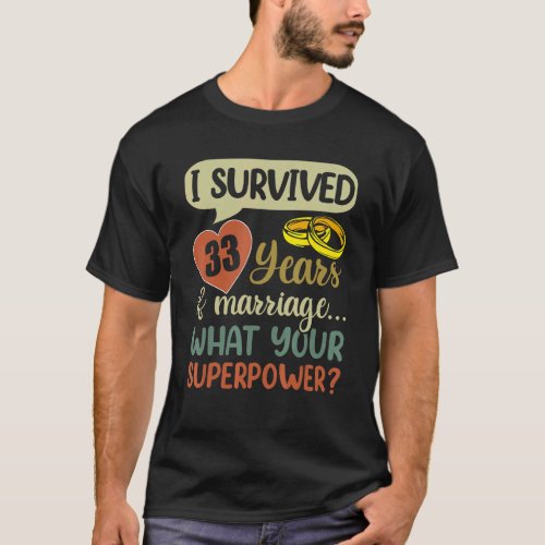33th Marriage Anniversary Couples  I Survived 33 Y T_Shirt
