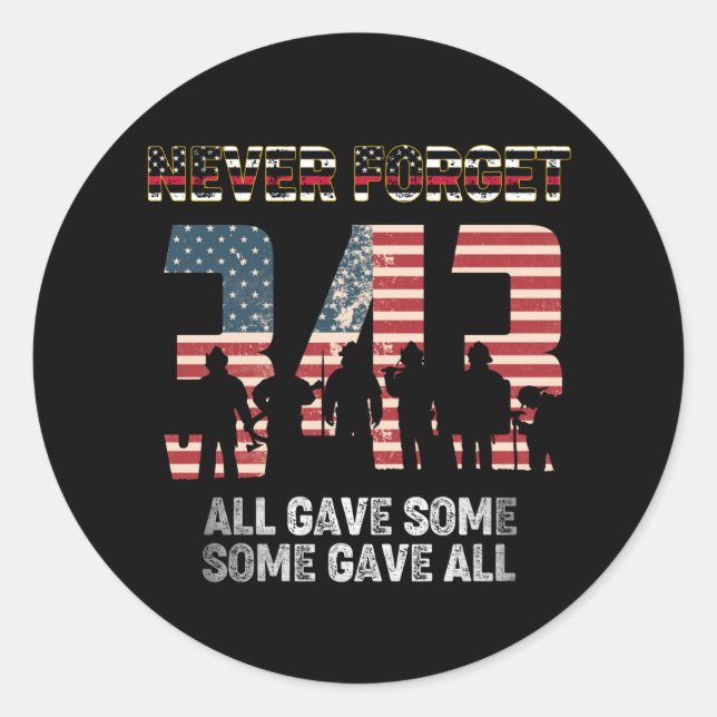 343 Firefighter Never Forget All Gave Some 21St Classic Round Sticker (Front)
