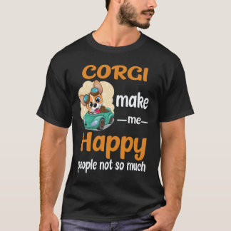34 Corgi Make Me Happy People Not So Much Corgi T-Shirt