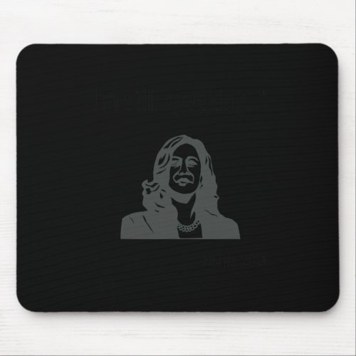 34i39m Still Speaking34 Kamala Harris Vice P Mouse Pad