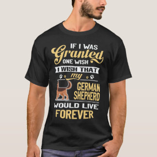 34 If I Was Granted One Wish I Wish That My German T-Shirt