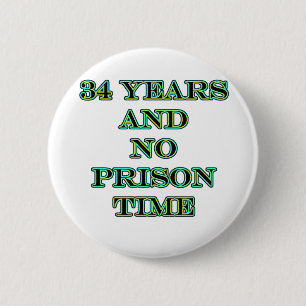 34 No prison time Pinback Button