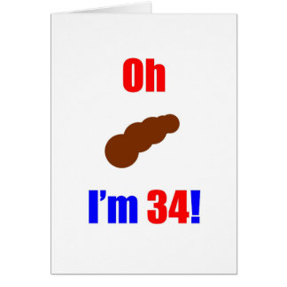 34 Oh (Pic of Poo) I'm 34!