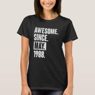 34 Year Old 34th Birthday Awesome Since May 1988 T-Shirt