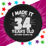 34 Year Old Sarcastic Meme Funny 34th Birthday Paper Plates<br><div class="desc">This funny 34th birthday design makes a great sarcastic humor joke or novelty gag gift for a 34 year old birthday theme or surprise 34th birthday party! Features 'I Made it to 34 Years Old... Nothing Scares Me' funny 34th birthday meme that will get lots of laughs from family, friends,...</div>