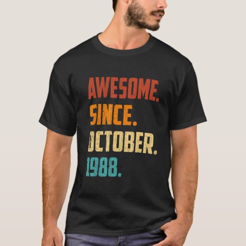 34 Years Old Awesome Since October 1988 34th Birth T_Shirt