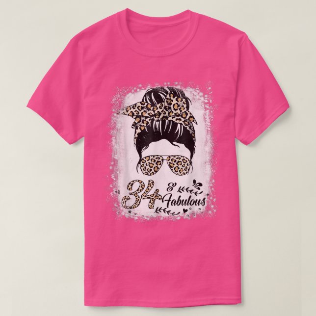 34 Years Old Fabulous Messy Bun Leopard 34th Birth T-Shirt (Design Front)