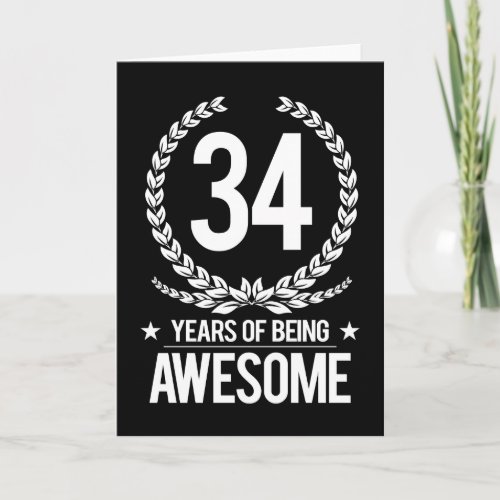 34th Birthday 34 Years Of Being Awesome Card