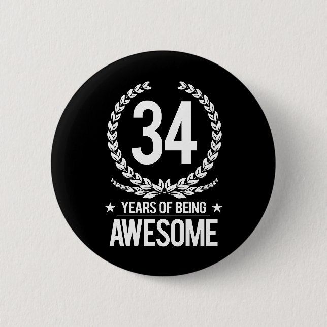 34th Birthday (34 Years Of Being Awesome) Pinback Button (Front)
