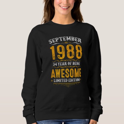 34th Birthday  34 Years Old Awesome Since Septembe Sweatshirt
