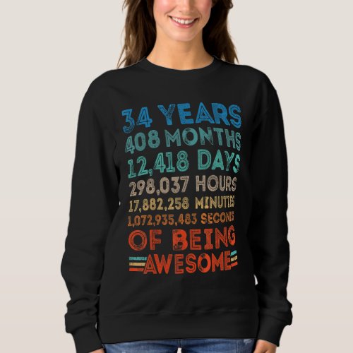 34th Birthday Awesome 34 Years Old Vintage Retro 4 Sweatshirt