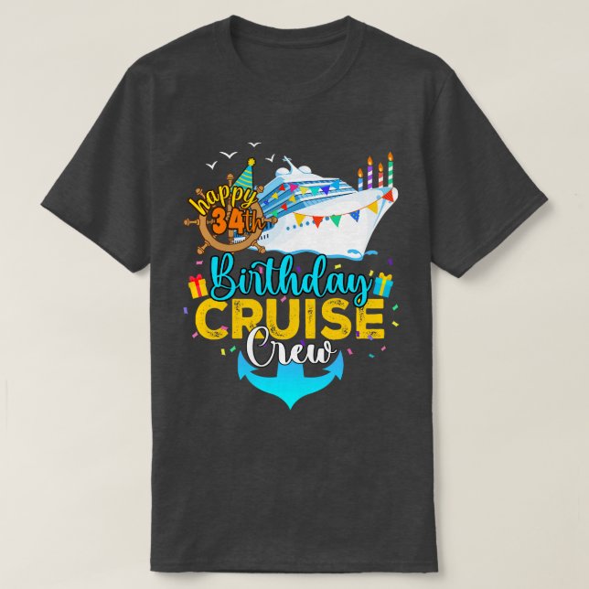 34th Birthday Cruise Crew T-Shirt (Design Front)