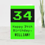 [ Thumbnail: 34th Birthday: Nerdy / Geeky Style "34" and Name Card ]