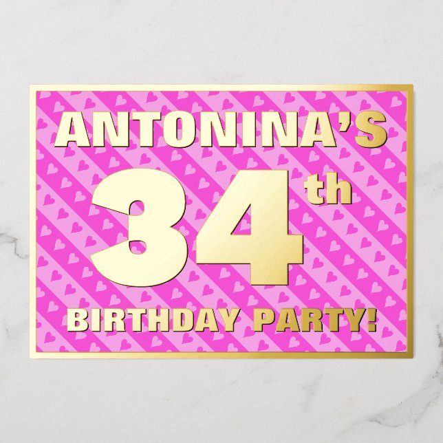 34th Birthday Party — Fun Pink Hearts and Stripes  Foil Invitation (Front)