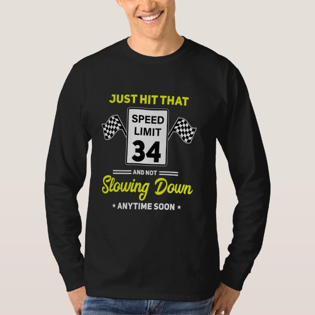 34th Birthday Speed Limit Sign 34 mph Funny Drivin T-Shirt (Front)