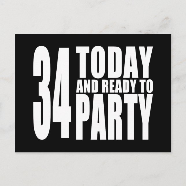 34th Birthdays Parties : 34 Today & Ready to Party Invitation Postcard (Front)